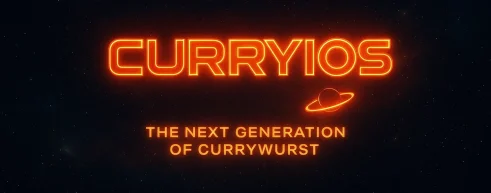 CURRYIOS – THE NEXT GENERATION OF CURRYWURST